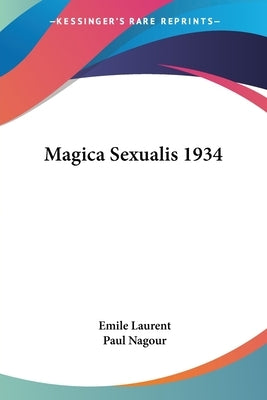Magica Sexualis 1934 by Laurent, Emile