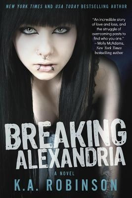 Breaking Alexandria by Robinson, K. a.