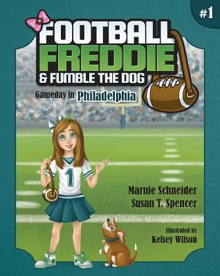 Football Freddie & Fumble the by Scneider, Marnie