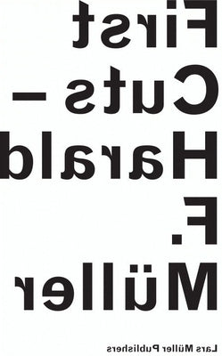 Harald F. Müller: First Cuts by Blum, Gerd