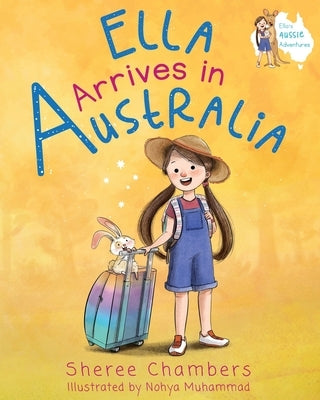 Ella Arrives in Australia by Chambers, Sheree