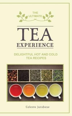 The Ultimate TEA Experience by Jarabese, Celeste