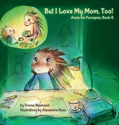 But I Love My Mom, Too! by Neumann, Donna