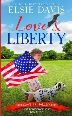 Love & Liberty by Davis, Elsie