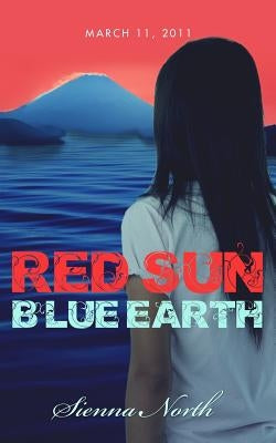Red Sun Blue Earth by North, Sienna