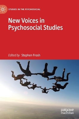 New Voices in Psychosocial Studies by Frosh, Stephen