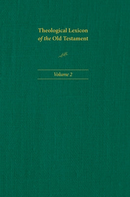 Theological Lexicon of the Old Testament, Volume 2 by Jenni, Ernst