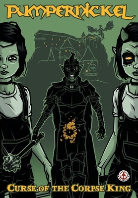 Pumpernickel: Curse of the Corpse King by Cooper, Luke