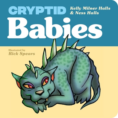 Cryptid Babies by Halls, Kelly Milner