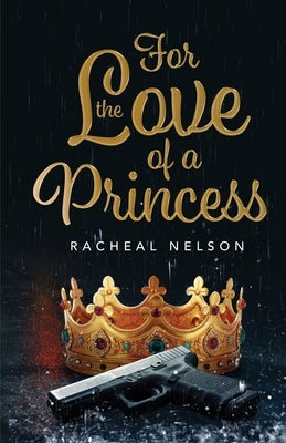 For the Love of a Princess by Nelson