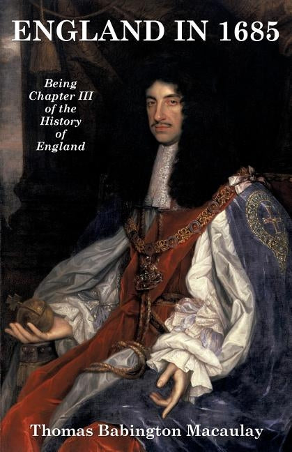 England in 1685 by Macaulay, Thomas Babington