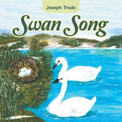 Swan Song by Trudo, Joseph