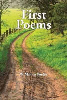 First Poems by Purdin, W. Mahlon