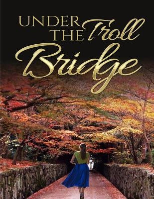 Under the Troll Bridge: Troll Erotica by Sheppard, Crystal