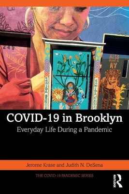Covid-19 in Brooklyn: Everyday Life During a Pandemic by Krase, Jerome