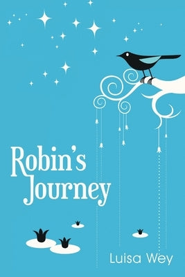 Robin's Journey by Wey, Luisa