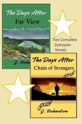 The Days After (Far View) and The Days After (Chain of Strangers) by Richardson, J.