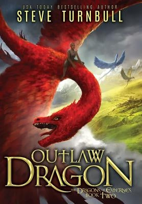 Outlaw Dragon by Turnbull, Steve