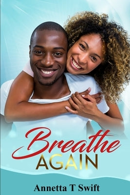 Breathe Again by Swift, Annetta