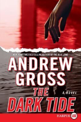 The Dark Tide by Gross, Andrew