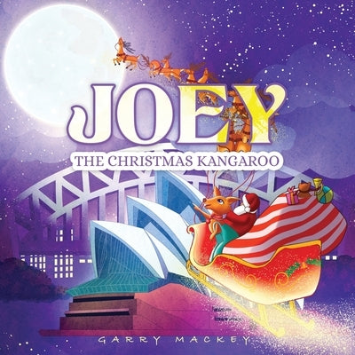 Joey the Christmas Kangaroo by Mackey, Garry
