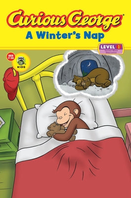 Curious George a Winter's Nap (Cgtv Reader): A Winter and Holiday Book for Kids by Rey, H. A.