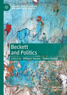 Beckett and Politics by Davies, William