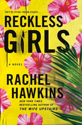 Reckless Girls by Hawkins, Rachel