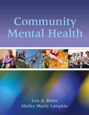 Community Mental Health by Ritter, Lois A.