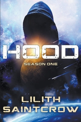 Hood: Season One by Saintcrow, Lilith