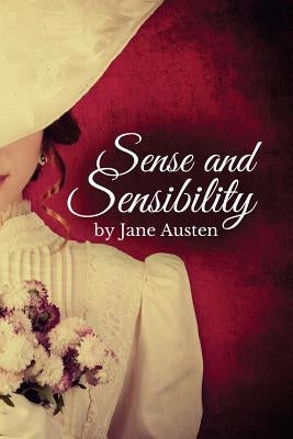 Sense and Sensibility by Austen, Jane