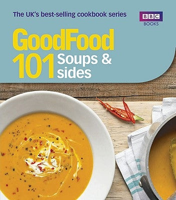Good Food 101: Soups & Sides by BBC Books