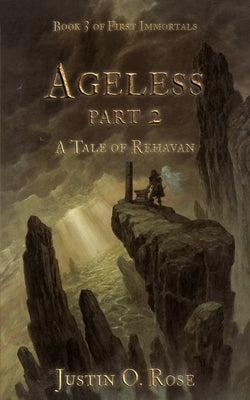 Ageless: Part II: A Tale of Rehavan by Delval, Julien