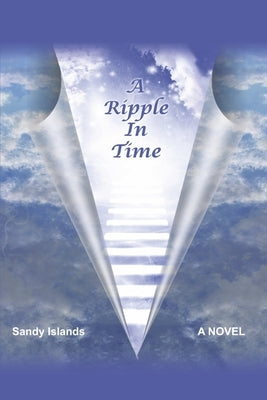A Ripple in Time by Islands, Sandy