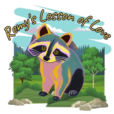 Remy's Lesson of Love: A Heartwarming Tale of Friendship and Belonging by Greenwood, Dan Owl