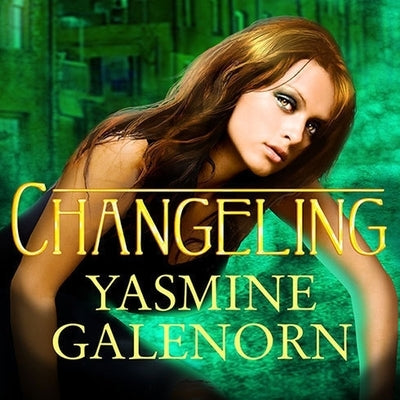Changeling by Galenorn, Yasmine