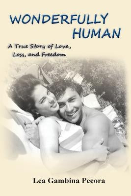 Wonderfully Human by Gambina Pecora, Lea