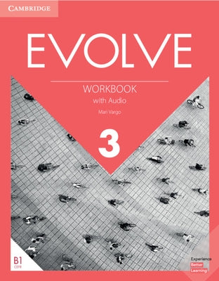 Evolve Level 3 Workbook with Audio by Vargo, Mari