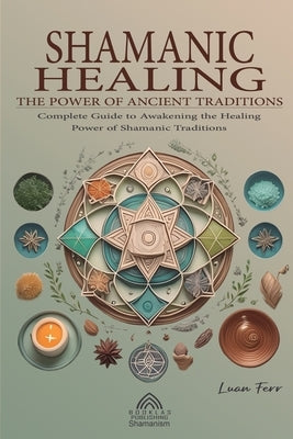 Shamanic Healing by Ferr, Luan
