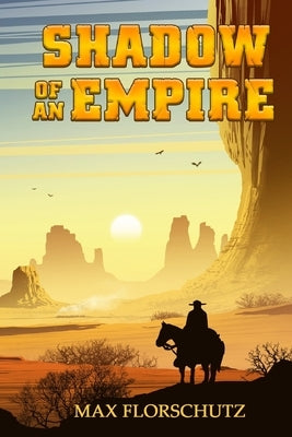 Shadow of an Empire by Florschutz, Max