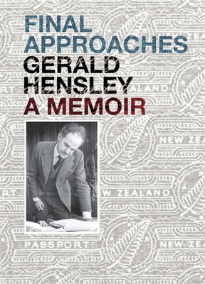 Final Approaches: A Memoir by Hensely, Gerald