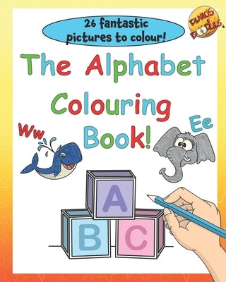 The Alphabet Colouring Book. by Smith, Dean S.