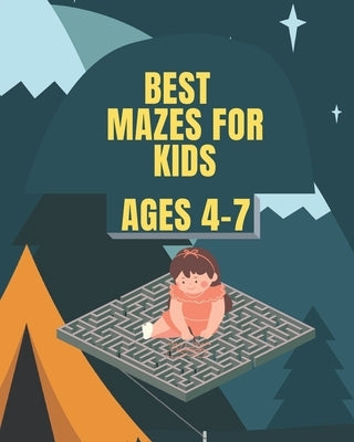 Best Mazes For Kids Ages 4-7: Maze Activity Book - 80 Pages, Ages 4 to 7, Preschool, Kindergarten - Workbook for Games, Puzzles, Wide Paths, and Pro by Syll, Lamine
