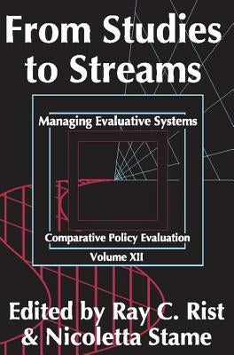 From Studies to Streams: Managing Evaluative Systems by Stame, Nicoletta