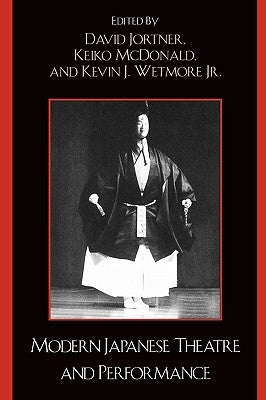 Modern Japanese Theatre and Performance by Jortner, David