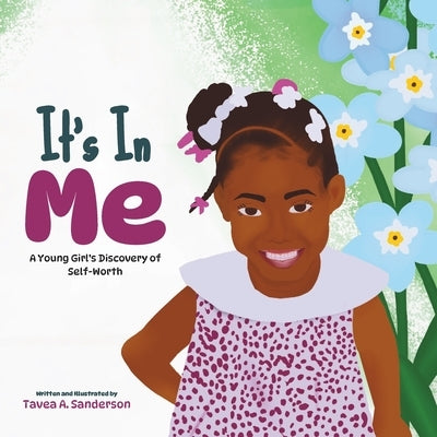 It's In Me: A Discovery of Self-Worth by Sanderson, Tavea A.
