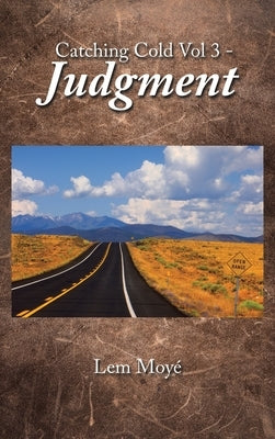 Catching Cold Vol 3 - Judgment by Moyé, Lem