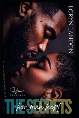 The Secrets Her Man Kept by Landon, Loryn
