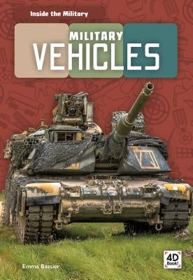 Military Vehicles by Bassier, Emma
