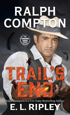 Ralph Compton Trail's End by Ripley, E. L.